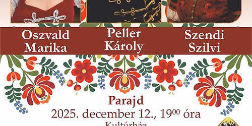 Parajd - Cs\u00e1rd\u00e1skir\u00e1lyn\u0151 \u00e9s a t\u00f6bbiek - Oszvald Marika, Peller K\u00e1roly, Szendi Szilvi