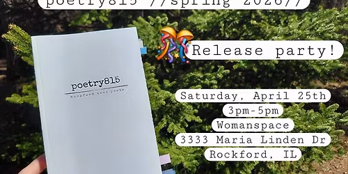 poetry815 \/\/spring 2026\/\/ Release Party and Open-Mic \ud83e\udd73 