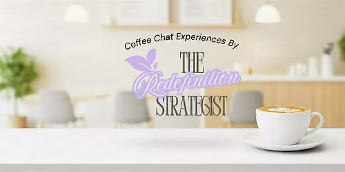 The Woman Behind The Mother: A Coffee Chat Experience