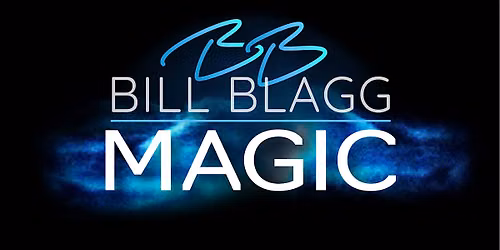 Bill Blagg: MAGIC