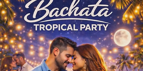 Bachata Tropical Party