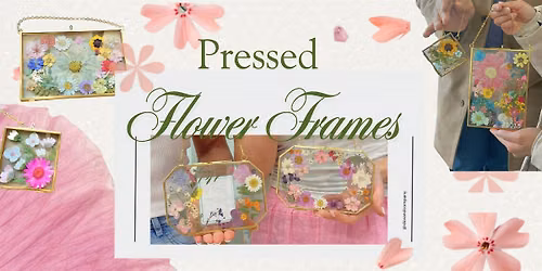 Pressed Flower Frame Workshop - Dov & Company, Ballston Quarter