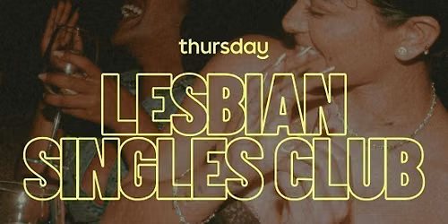 Wedneday | Lesbian Singles Club | Koukaki | 21+