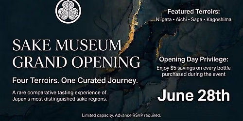 SAKE MUSEUM GRAND OPENING (June 28th @6:00 PM)