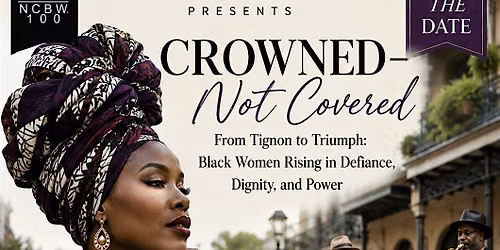 NCBW Phoenix Legends Awards 2026..Crowned Not Covered