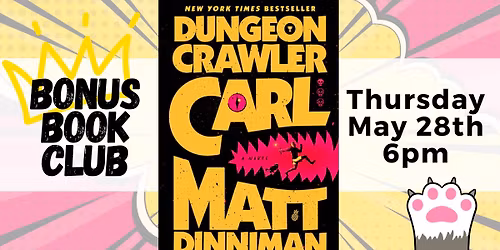 Bonus Book Club "Dungeon Crawler Carl" by Matt Dinniman @ Well Read Books