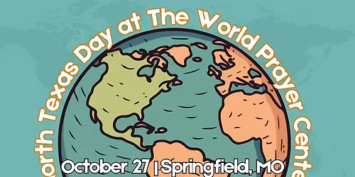 North Texas Day at The World Prayer Center in Springfield, MO