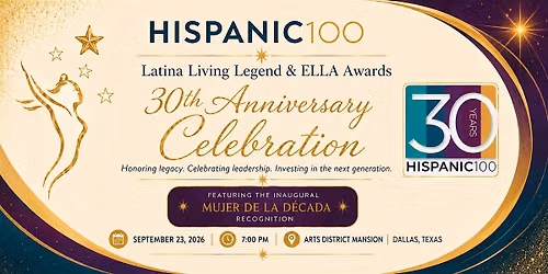 H100 Latina Living Legend & ELLA Awards: 30th Anniversary Celebration