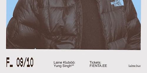 Laine Klubi\u00f6\u00f6: Yung Singh (UK)