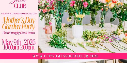 Mother\u2019s Day Garden Party | Flower Arranging & Brunch