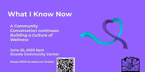 What I Know Now: A Community Conversation Continued