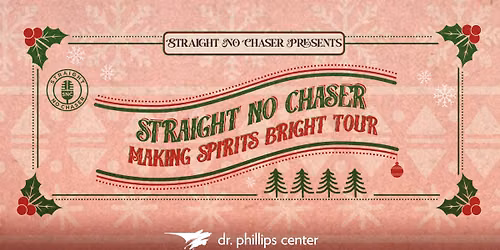 Straight No Chaser: Making Spirits Bright Tour
