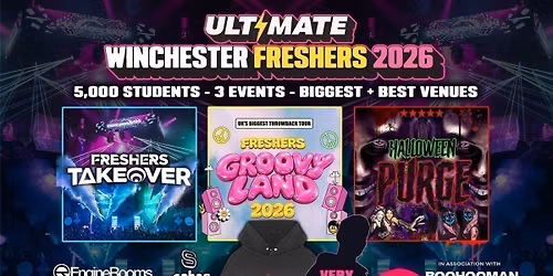 ULTIMATE WINCHESTER FRESHERS 2026 \u26a1\ufe0f Official Student Partners with BoohooMAN \ud83d\udc55 Free Hoodie with Every Ticket - Sold Out 15 Years Running!