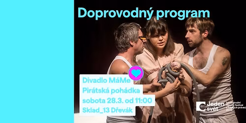 Pir\u00e1tsk\u00e1 poh\u00e1dka - Divadlo M\u00e1Me ve D\u0159ev\u00e1ku 