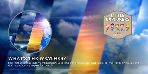 Little Explorers: What's the Weather?