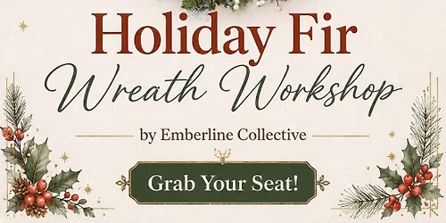 Holiday Fir Wreath Workshop