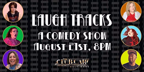 Laugh Tracks Comedy Show - August 21st