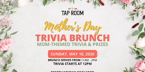 3rd Annual Mother's Day Trivia Brunch