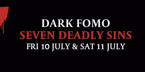 Dark FOMO Seven Deadly Sins