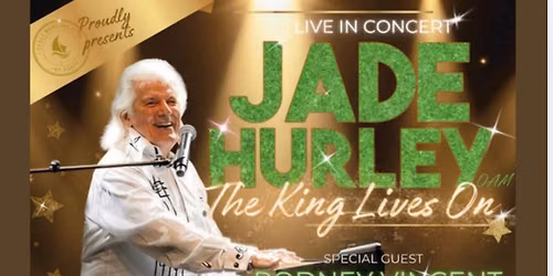 JADE HURLEY OAM - The King Lives On! 