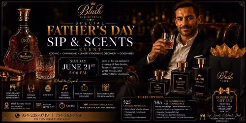 \u2600\ufe0f Father's Day Sip & Scents Event \u2600\ufe0f