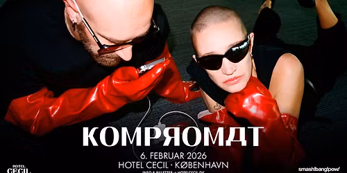 KOMPROMAT | Hotel Cecil, K\u00f8benhavn