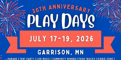 Garrison Play Days 2026 (July 17-19, 2026)