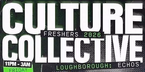 CULTURE COLLECTIVE - FRESHERS - ECHOS - FRIDAY 2ND OCT \ud83d\udde3\ufe0f