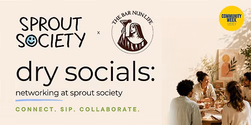 Dry social: networking at Sprout Society - 06\/30\/2026