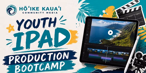 FREE - Youth iPad Production Bootcamp