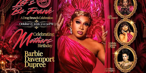Downtown Dallas Drag Brunch: Frankie\u2019s Downtown \u2013 \u201cLet\u2019s Be Frank\u201d