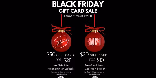 Black Friday Gift Card Sale at Stella\u2019s & Stacked