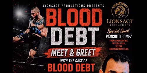 Meet and Greet cast of BLOOD DEBT 
