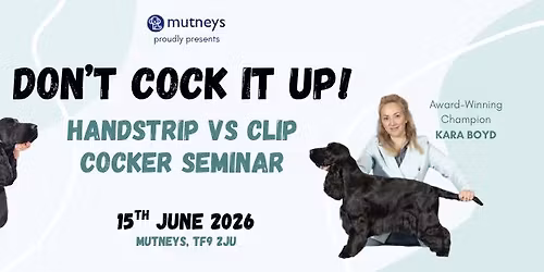 Don\u2019t Cock It Up Seminar \u2013 15th June 2026