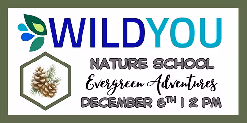Nature School: Evergreen Adventures