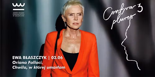 PRZEGL\u0104D POLSKIEGO MONODRAMU W ZAMKU KSI\u0104\u017b\u0104T POMORSKICH W SZCZECINIE - CONTRA PLURES 3
