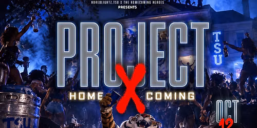Project X HOMECOMING