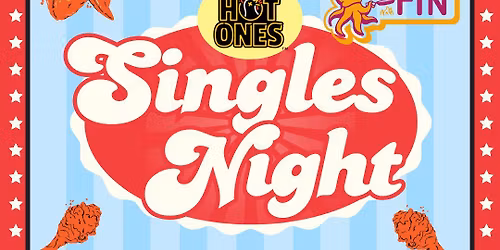 Hot Ones Singles Night!