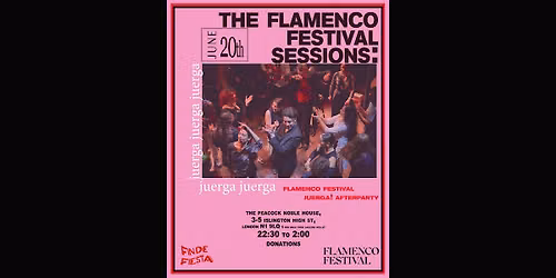 Flamenco Festival Sessions: The Juerga! Jam|After Party