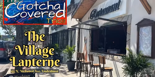 Gotcha Covered Every Wednesday at The Village Lanterne!