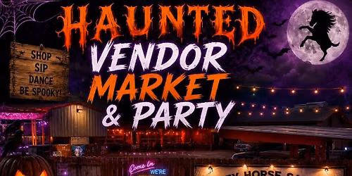 Haunted Vendor Market Party