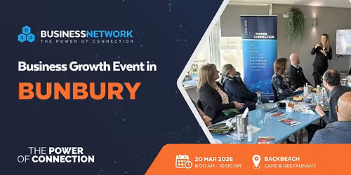 D32 Business Networking Perth- Bunbury - Fri 20 Mar