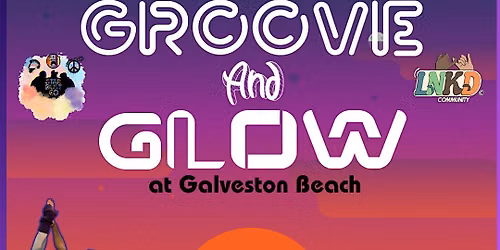 Groove & Glow at Galveston Beach