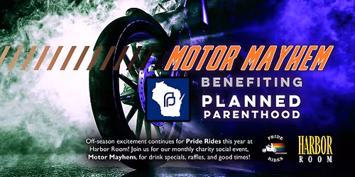 PRW Presents Motor Mayhem Benefiting: Planned Parenthood