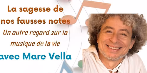 ATELIER :Les fausses notes une chance \u00e0 harmoniser Et rendre belle les fausses notes de votre