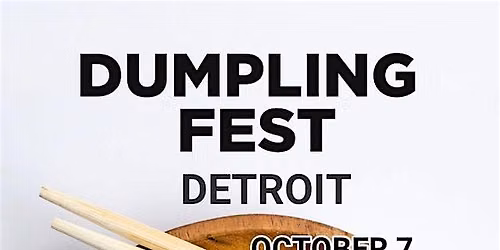 Dumpling Fest Detroit