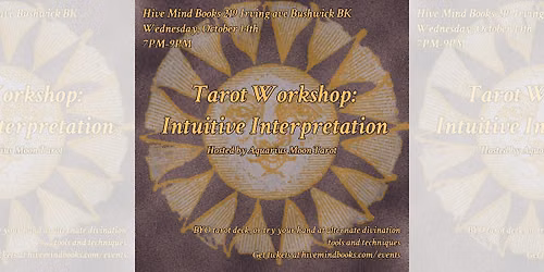 Intuitive Interpretation, a tarot workshop