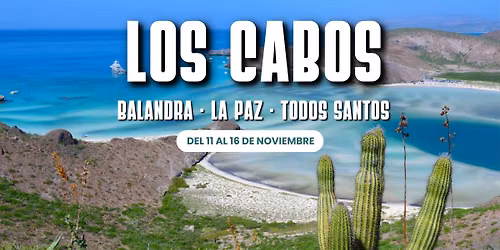 Los Cabos y Balandra 2026