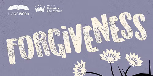 Forgiveness - Living Word 2026