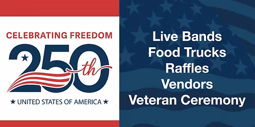 FREE Patriotic Concerts, Raffles, Food Trucks, Vendors